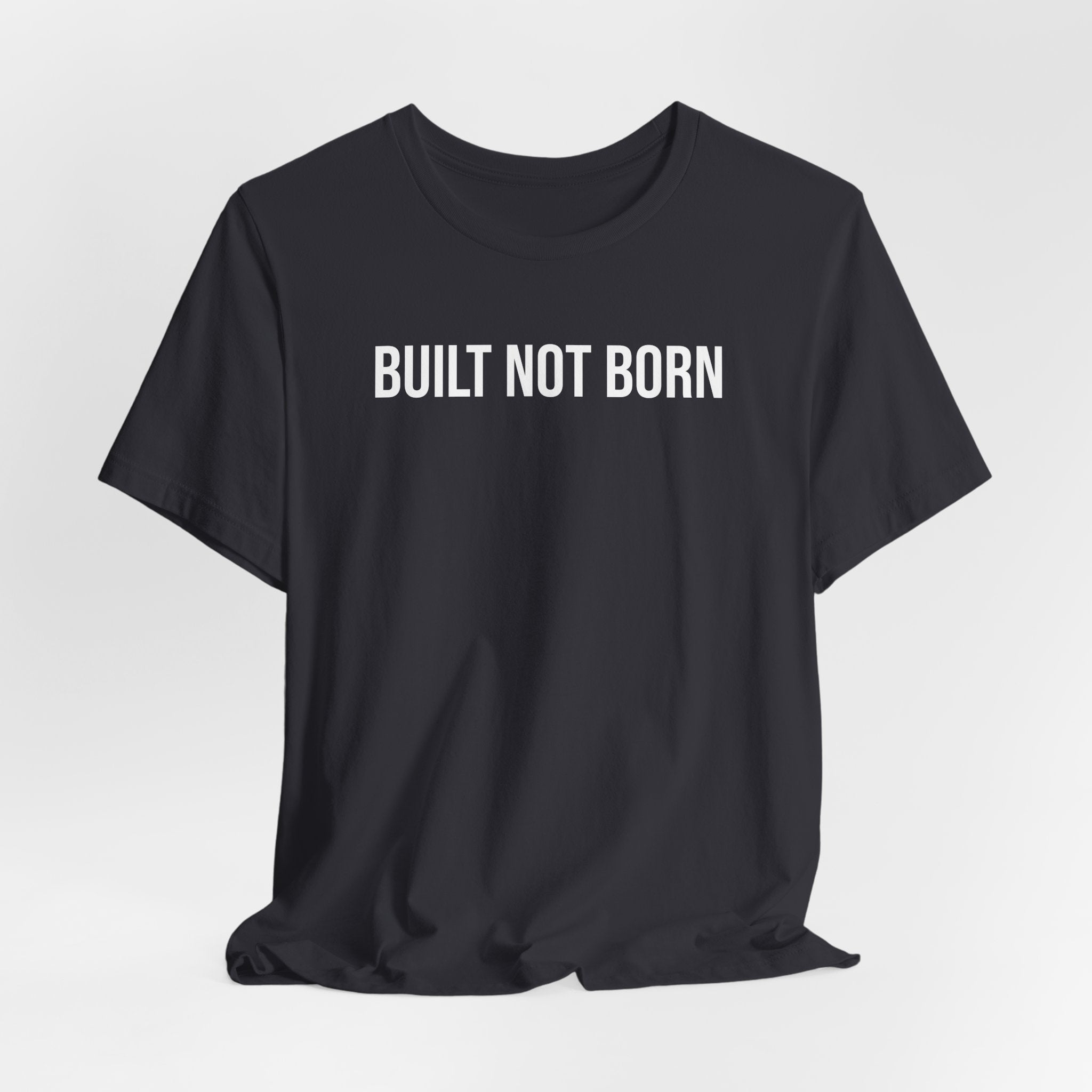 Built Not Born