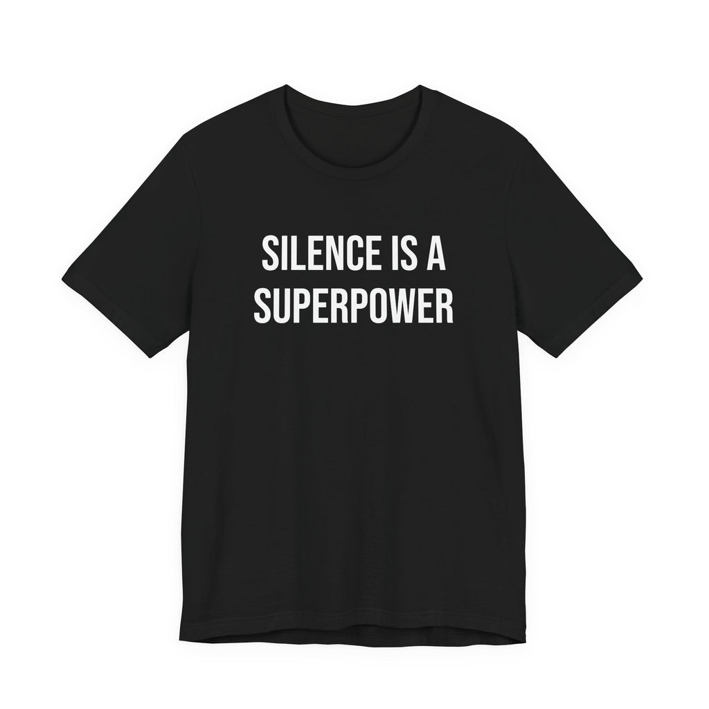 Silence Is A Superpower