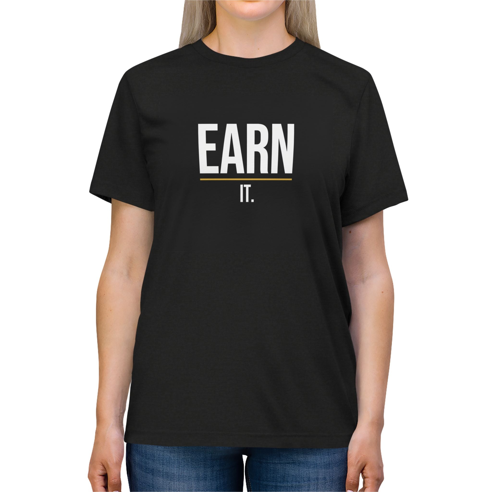 EARN IT — Performance Tri-Blend Tee
