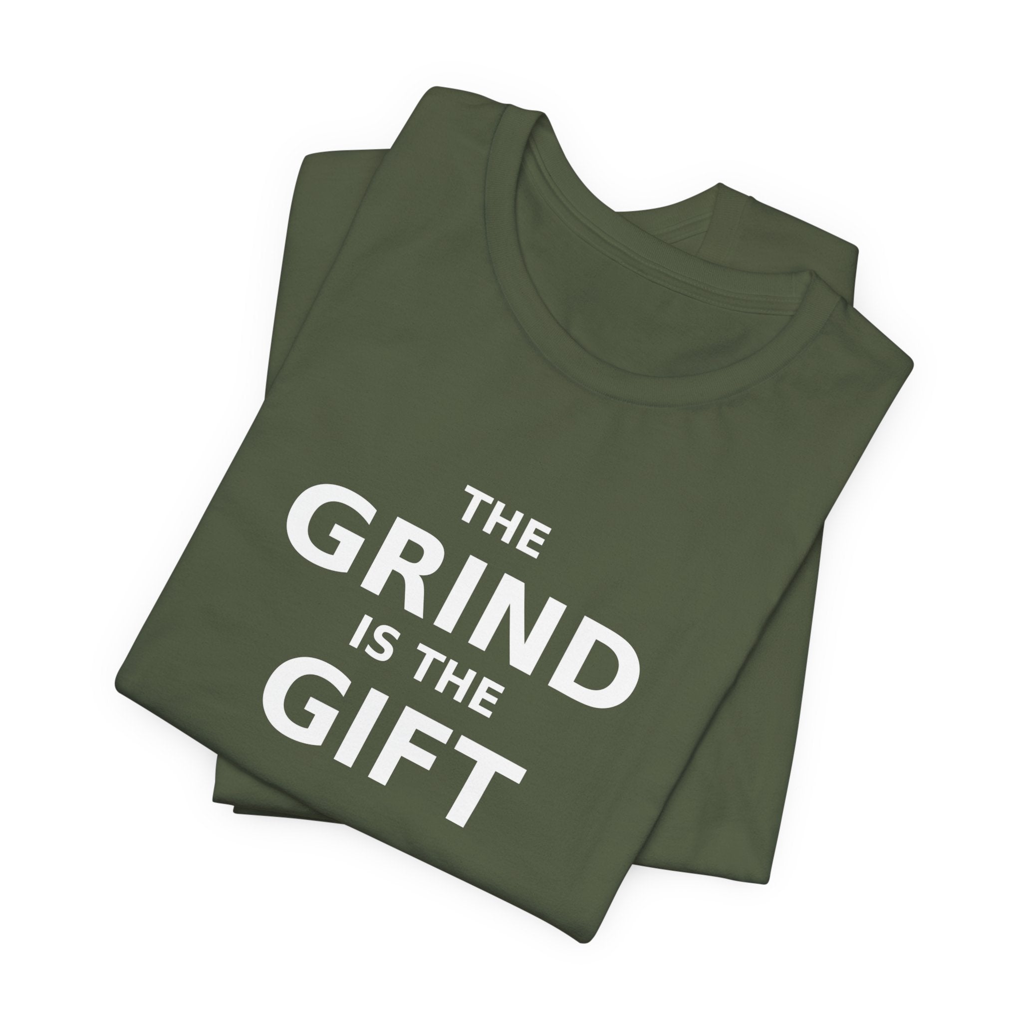 THE GRIND IS THE GIFT — Tee