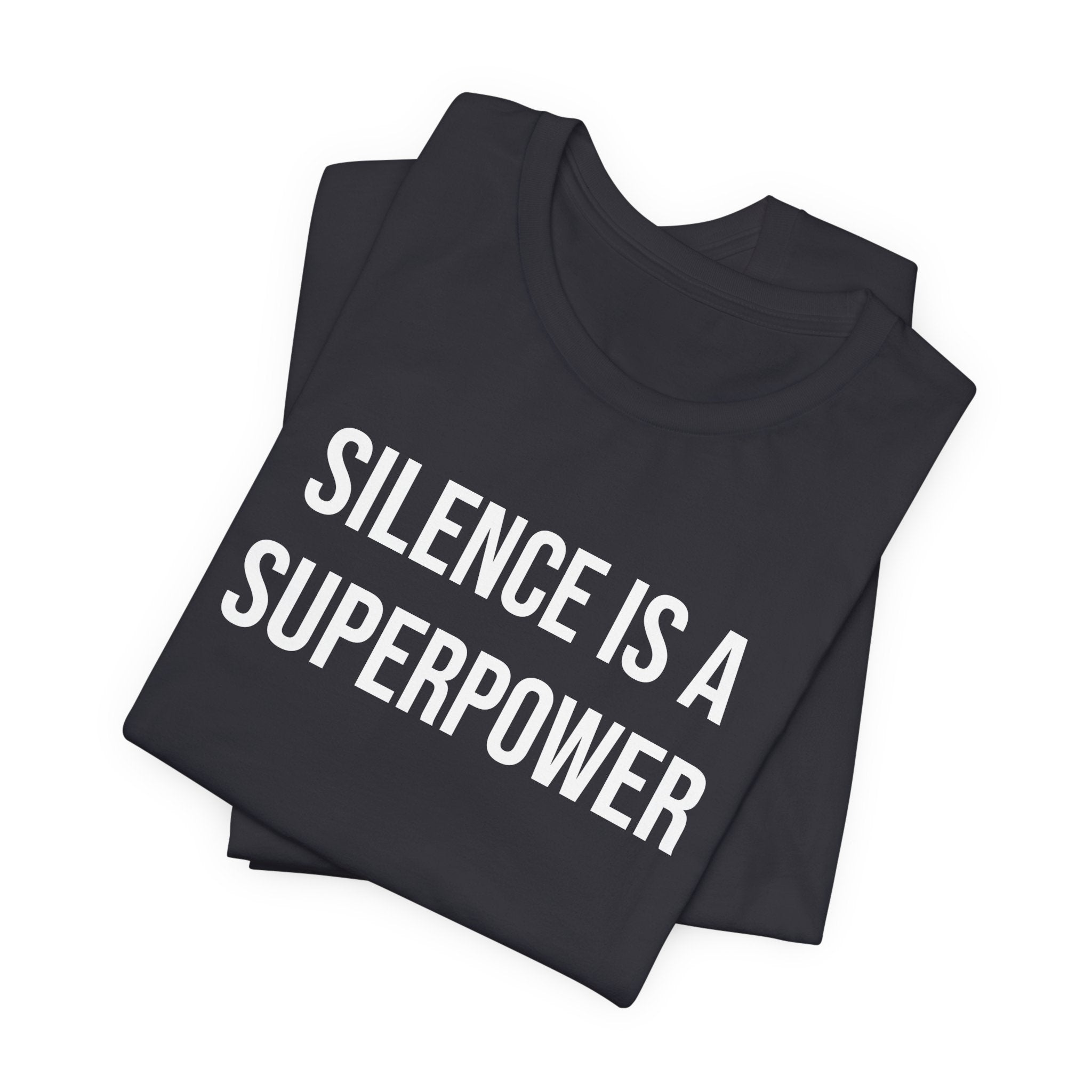 Silence Is A Superpower
